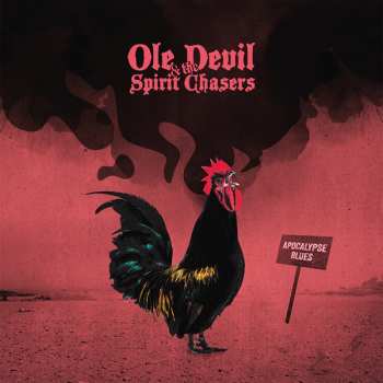 Album Ole Devil & the Spirit Chasers: Apocalypse Blues
