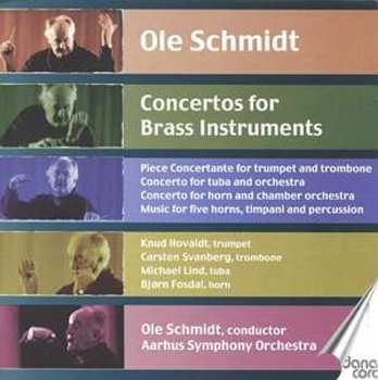 Album Ole Schmidt: Concertos for Brass Instruments 
