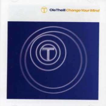 CD Ole Theill: Change Your Mind