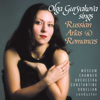 Album Moscow Chamber Orchestra: Olga Guryakova Sings Russian Arias & Romances