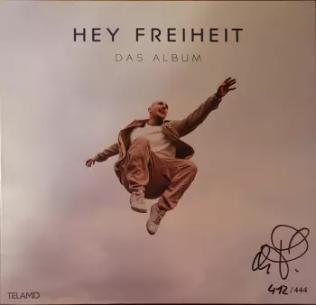 Hey Freiheit - Das Album