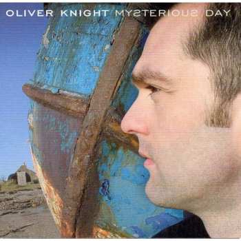 Album Oliver Knight: Mysterious Day