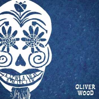 LP Oliver Wood: Always Smilin'