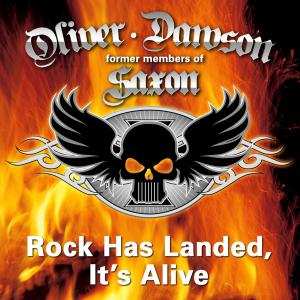 CD Oliver/Dawson Saxon: Rock Has Landed, It's Alive