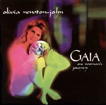 CD Olivia Newton-John: Gaia - One Woman's Journey