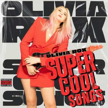 Album Olivia Rox: Super Cool Songs