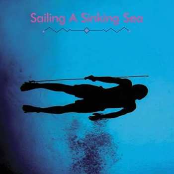 Album Bitchin Bajas: Sailing A Sinking Sea