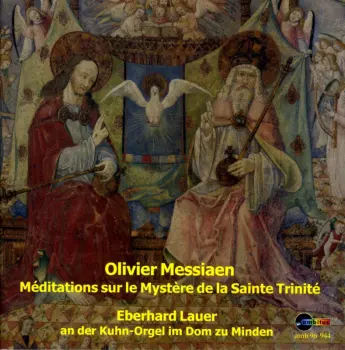 Méditations Sur Le Mystère De La Sainte Trinité (Œuvres D'Orgue = Organ Works = Orgelwerke Vol.4)