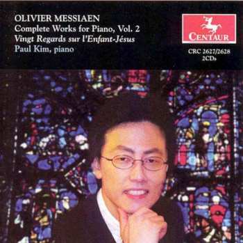 2CD Olivier Messiaen: Complete Works For Piano, Vol. 2 (Vingt Regards Sur L'Enfant-Jésus)