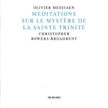 CD Olivier Messiaen: Méditations Sur Le Mystère De La Sainte Trinité