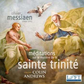 CD Olivier Messiaen: Meditations Sur Le Mystere De La St.trinite