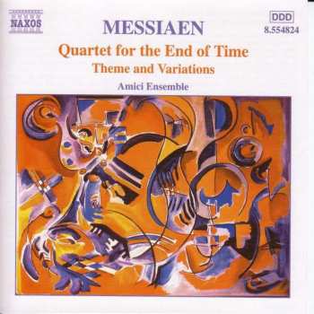 CD Olivier Messiaen: Quartet For The End Of Time / Theme And Variations