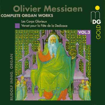 Album Olivier Messiaen: Complete Organ Works Vol. 3