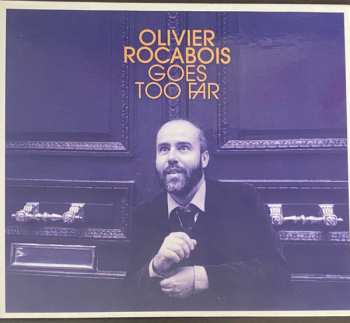CD Olivier Rocabois: Goes Too Far