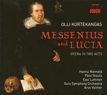 2CD Oulu Symphony Orchestra: Messenius And Lucia, Opera In Two Acts