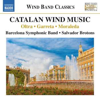 CD Salvador Brotons: Catalan Wind Music