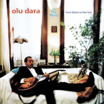 Album Olu Dara: In The World - From Natchez To New York