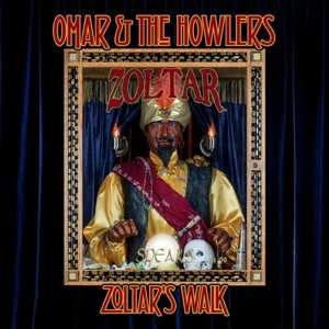 CD Omar And The Howlers: Zoltar's Walk