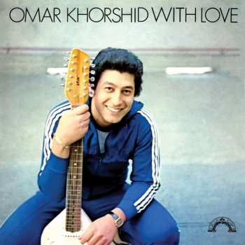 LP Omar Khorshid: Omar Khorshid With Love Vol. 1