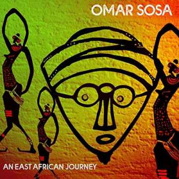 CD Omar Sosa: An East African Journey