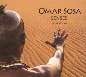 CD Omar Sosa: Senses - Solo Piano