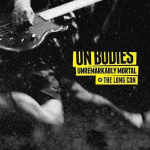 Unremarkably Mortal + The Long Con