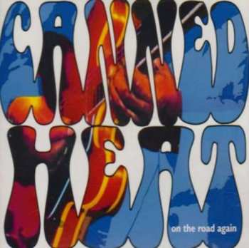 CD Canned Heat: On The Road Again