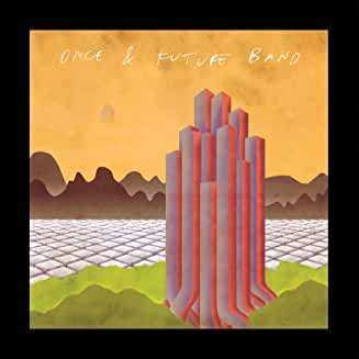 Album Once & Future Band: Deleted Scenes