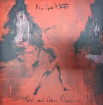 LP Once Upon A Winter: Pain And Other Pleasures CLR