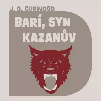 Ondřej Brousek: Curwood: Barí, Syn Kazanův