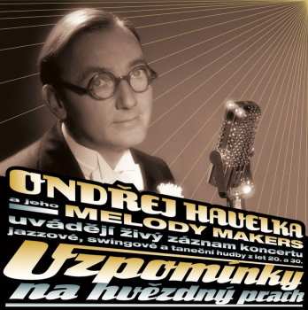 Album Ondřej Havelka A Jeho Melody Makers: Vzpominky Na Hvezdny Prach
