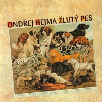 CD Ondřej Hejma: Ondřej Hejma Žlutý Pes