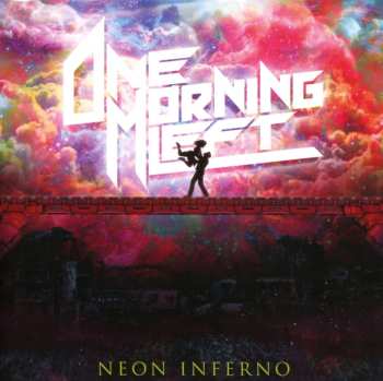 CD One Morning Left: Neon Inferno