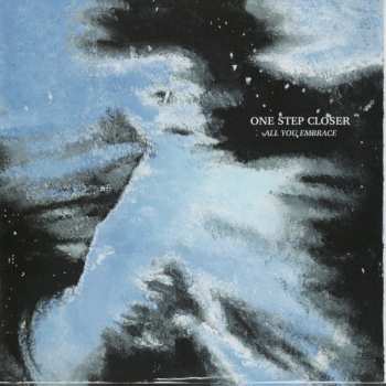CD One Step Closer: All You Embrace