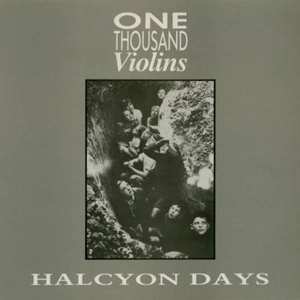 SP One Thousand Violins: Halcyon Days CLR | LTD