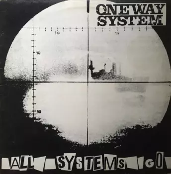 One Way System: All Systems Go