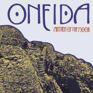 Album Oneida: Anthem Of The Moon