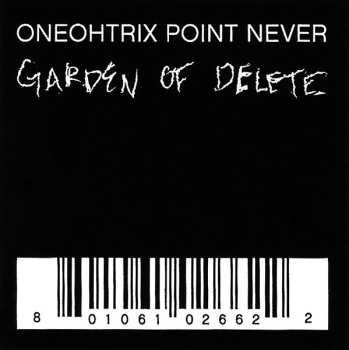 CD Oneohtrix Point Never: Garden Of Delete LTD