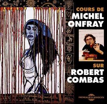 Album Onfray,michel: Cours Sur Robert Combas