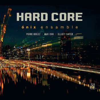 CD Pierre Boulez: Hard Core