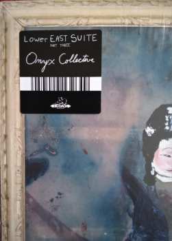 LP Onyx Collective: Lower East Suite (Part Three)