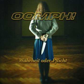 CD OOMPH!: Wahrheit Oder Pflicht
