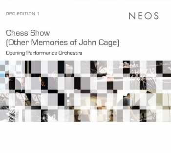 2CD Opening Performance Orchestra: Chess Show (Other Memories of John Cage)