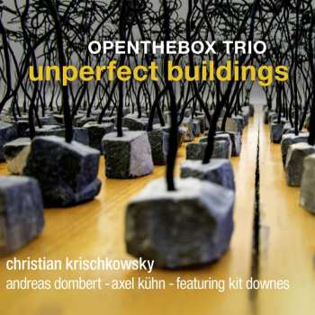 Album Openthebox Trio: Unperfect Buildings