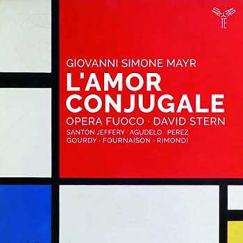 2CD Johannes Simon Mayr:  L'Amor Conjugale