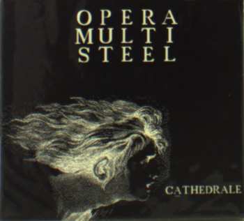 CD Opera Multi Steel: Cathédrale