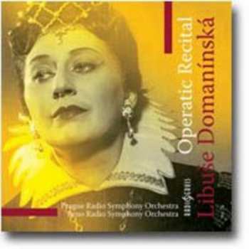 CD Libuše Domanínská: Operní recitál
