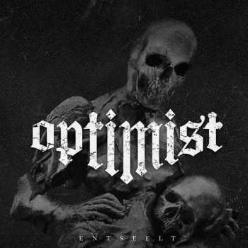 Album Optimist: Entseelt