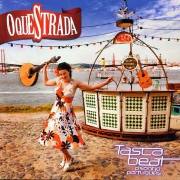 Album O'queStrada: Tasca Beat : O Sonho Português