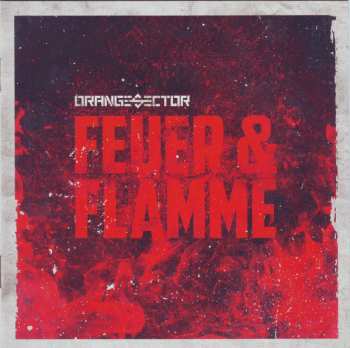 Album Orange Sector: Feuer & Flamme